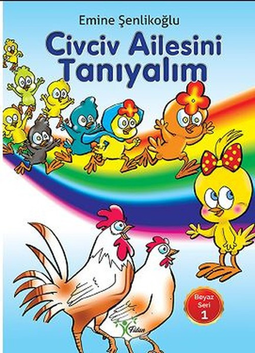 Civciv Ailesini Tanıyalım-Beyaz Seri 1