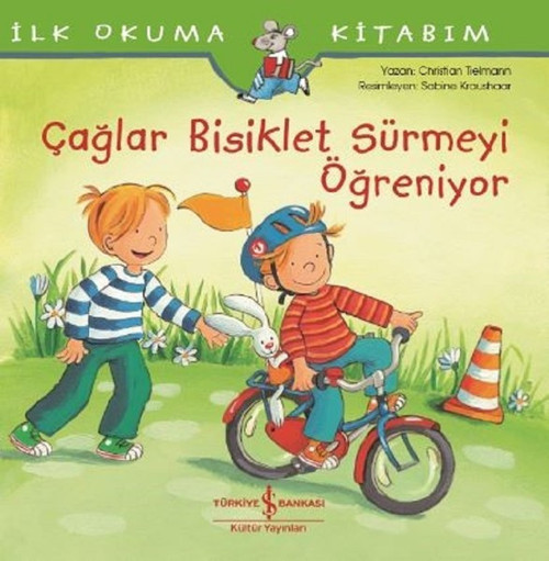 Çağlar Bisiklet Sürmeyi Öğreniyor-İlk Okuma Kitabım