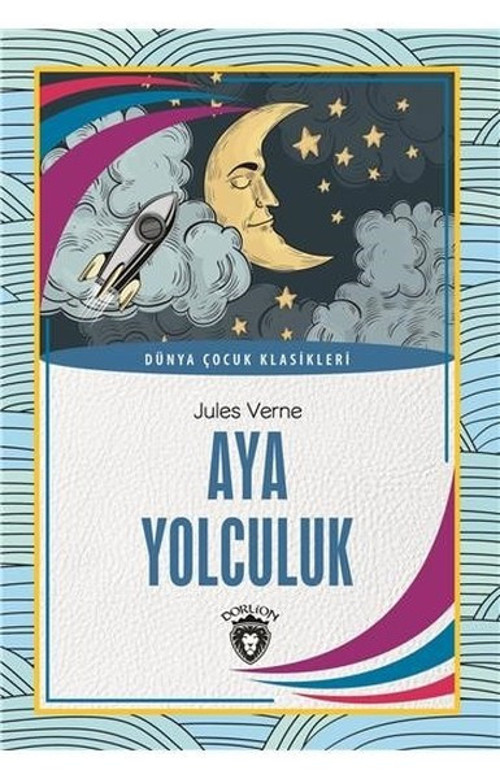 Aya Yolculuk-Dünya Çocuk Klasikleri