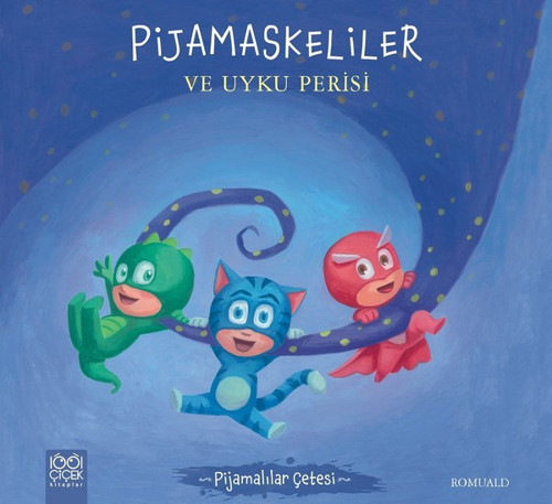 Pijamaskeliler ve Uyku Perisi-Pijamalılar Çetesi