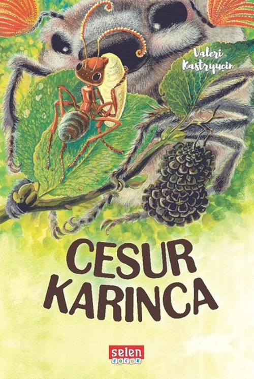 Selen Çocuk Cesur Karınca