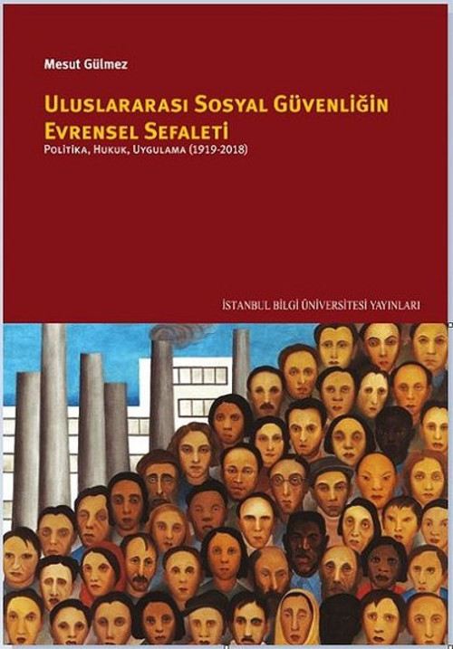 Uluslararası Sosyal Güvenliğin Evrensel Sefaleti