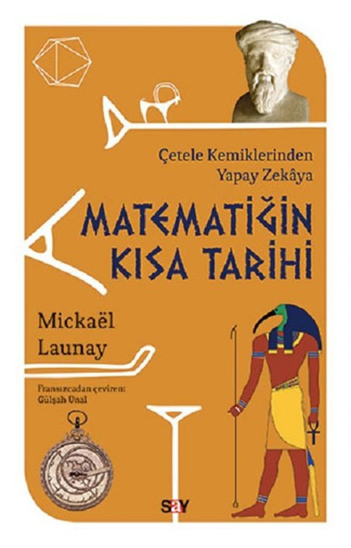 Matematiğin Kısa Tarihi-Çetele Kemiklerinden Yapay Zekaya