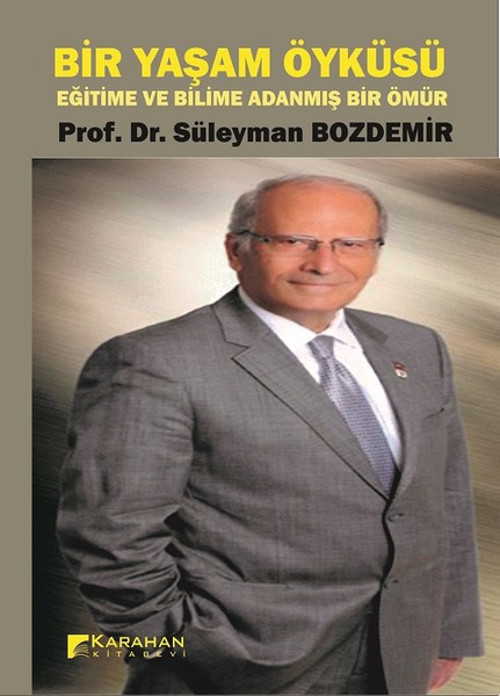 Bir Yaşam Öyküsü-Eğitime ve Bilime Adanmış Bir Ömür