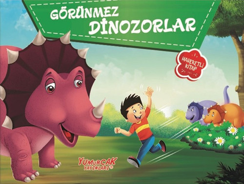 Görünmez Dinozorlar-Hareketli Kitaplar