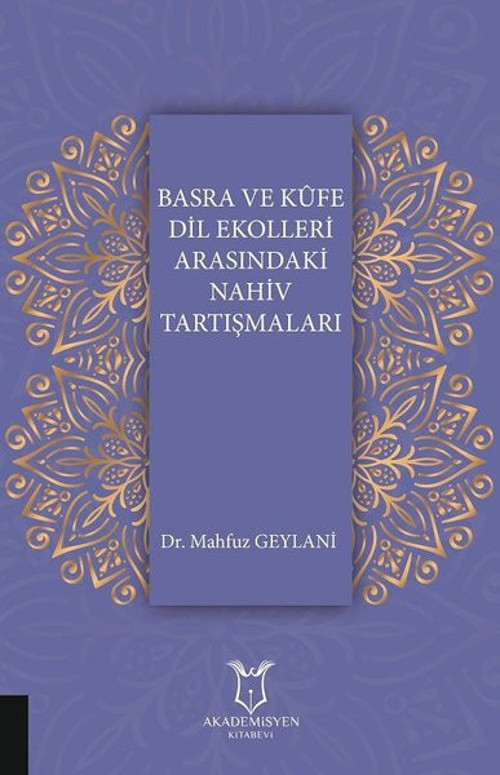 Basra ve Kufe Dil Ekolleri Arasındaki Nahiv Tartışmaları