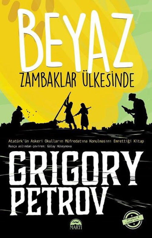 Beyaz Zambaklar Ülkesinde-Gençler İçin