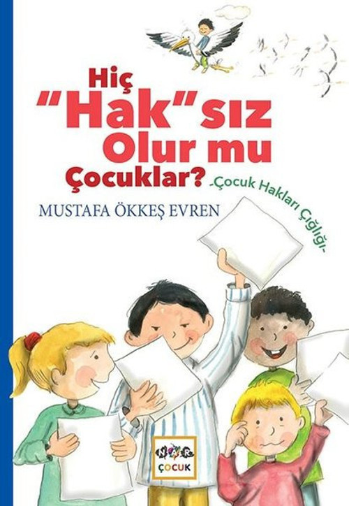 Hiç Haksız Olur mu Çocuklar?