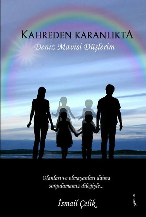 Kahreden Karanlıkta-Deniz Mavisi Düşlerim