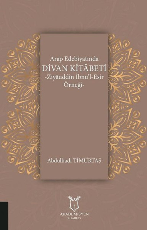 Arap Edebiyatında Divan Kitabeti Ziyauddin İbnul-Esir Örneği