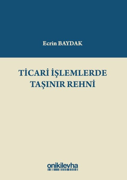 Ticari İşlemlerde Taşınır Rehni