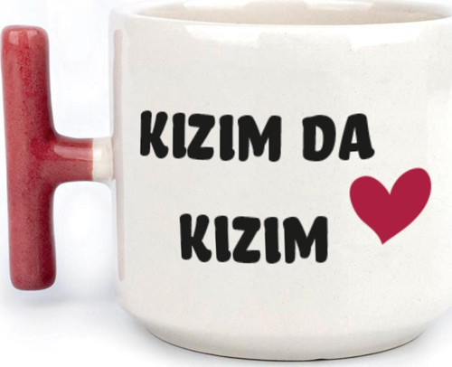 Kızım Da Kızım Baskılı Kadınlar Günü Kırmızı Kulplu T Kupa