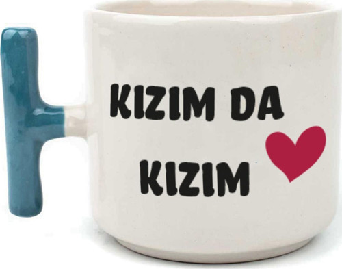 Kızım Da Kızım Baskılı Kadınlar Günü Mavi Kulplu T Kupa