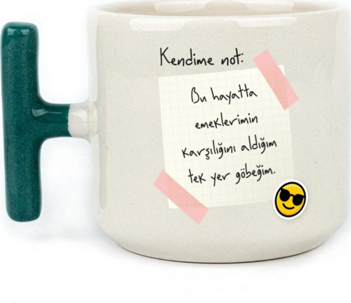 Kendime Not: Bu Hayatta Emeklerimin Karşılığını Baskılı Yeşil Kulplu T Kupa