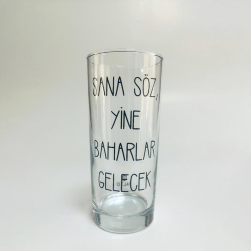 Sana Söz Yine Baharlar Gelecek Baskılı Rakı Bardağı