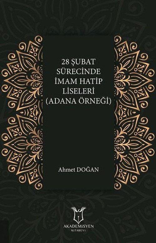 28 Şubat Sürecinde İmam Hatip Liseleri (Adana Örneği)