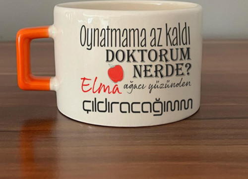 Oynatmama Az Kaldı Doktorum Nerede Baskılı Turuncu Kulplu C Fincan
