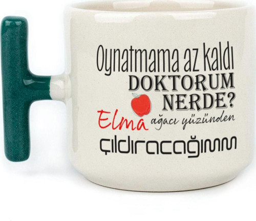 Oynatmama Az Kaldı Doktorum Nerede Baskılı Yeşil Kulplu T Kupa