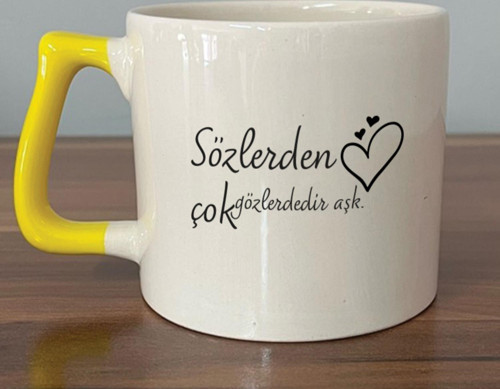 Sözlerden Çok Gözlerdedir Aşk Baskılı Sarı Kulplu D Kupa