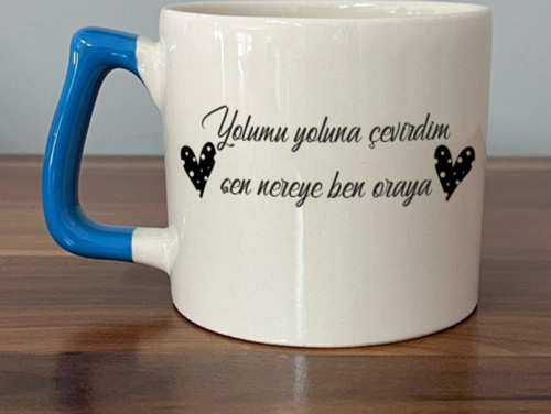 Yolumu Yoluna Çevirdim Baskılı Mavi Kulplu D Kupa
