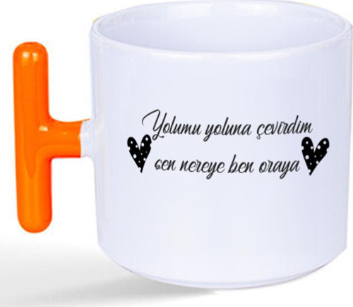Yolumu Yoluna Çevirdim Baskılı Turuncu Kulplu T Kupa