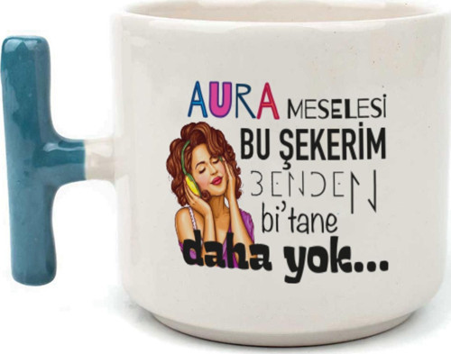 Aura Meselesi Bu Şekerim Baskılı Mavi Kulplu T Kupa