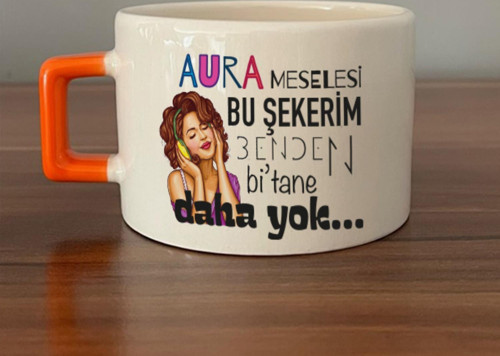 Aura Meselesi Bu Şekerim Baskılı Turuncu Kulplu C Fincan