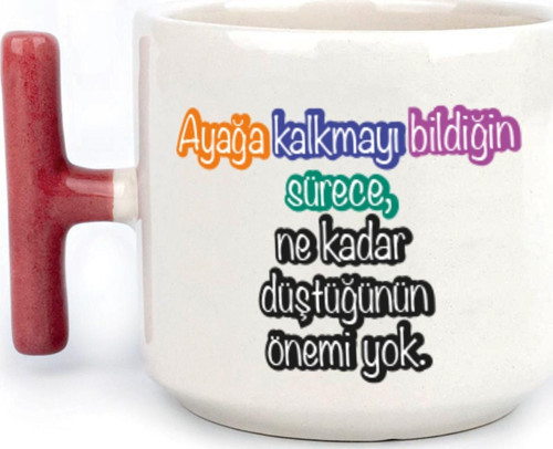 Ayağa Kalkmayı Bildiğin Sürece Baskılı Kadınlar Günü Kırmızı Kulplu T Kupa