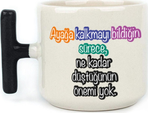 Ayağa Kalkmayı Bildiğin Sürece Baskılı Kadınlar Günü Siyah Kulplu T Kupa