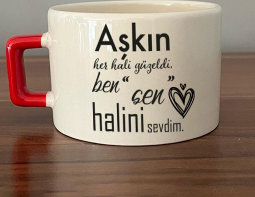 Aşkın Her Hali Güzeldi Baskılı Kırmızı Kulplu C Fincan