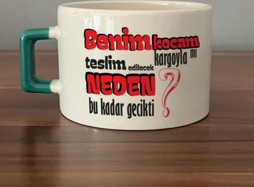 Benim Kocam Kar-goyla Mı Teslim Edilecek Baskılı Yeşil Kulplu C Fincan