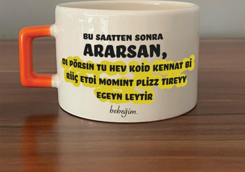 Bu Saatten Sonra Ararsan Baskılı Turuncu Kulplu C Fincan