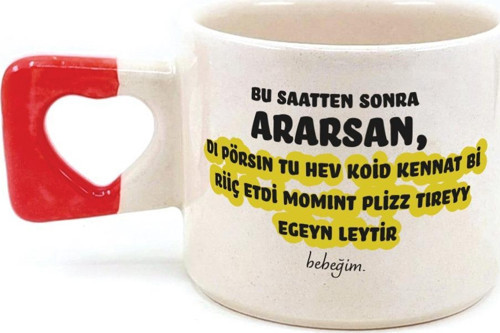 Bu Saatten Sonra Ararsan Baskılı Kırmızı Kulplu Kalp Kupa