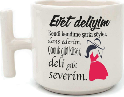 Evet Deliyim Baskılı Kadınlar Günü Beyaz Kulplu T Kupa