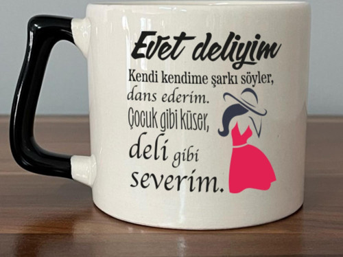 Evet Deliyim Baskılı Kadınlar Günü Siyah Kulplu D Kupa