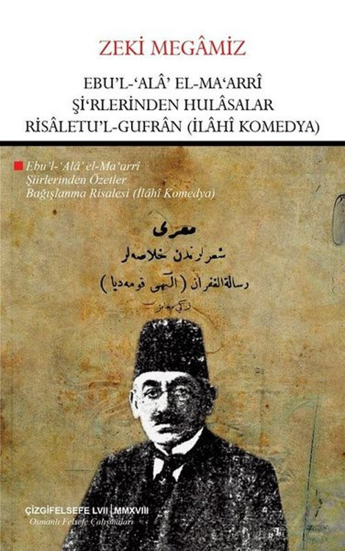 Ebu'l-'Ala' El-Ma'ari-Şiirlerinden Özetler-Bağışlama Risalesi-İlahi Komedya