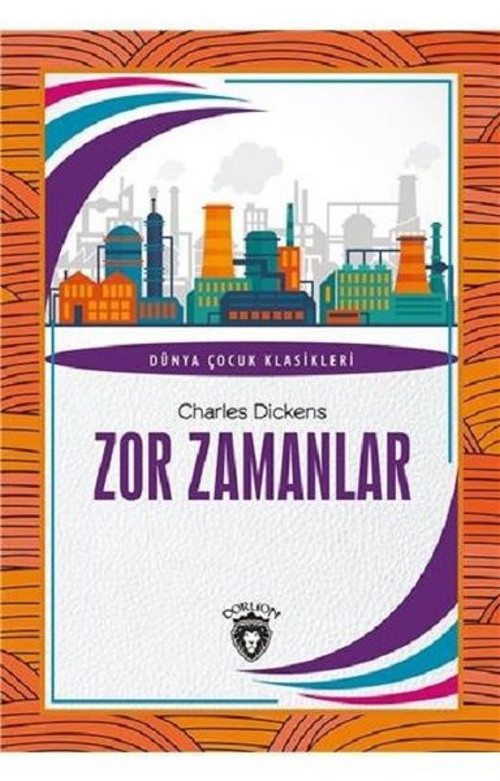 Zor Zamanlar-Dünya Çocuk Klasikleri