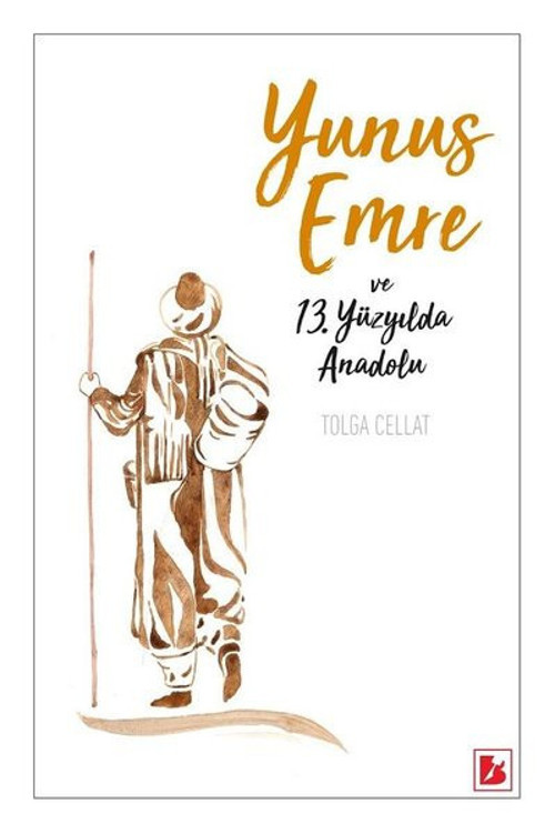 Yunus Emre ve 13.Yüzyılda Anadolu