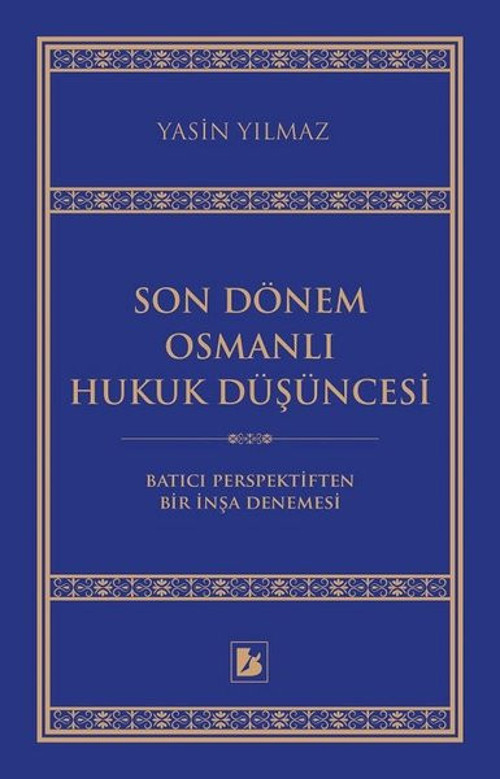 Son Dönem Osmanlı Hukuk Düşüncesi