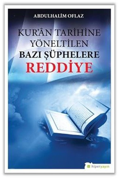 Kuran Tarihine Yöneltilen Bazı Şüphelere Reddiye