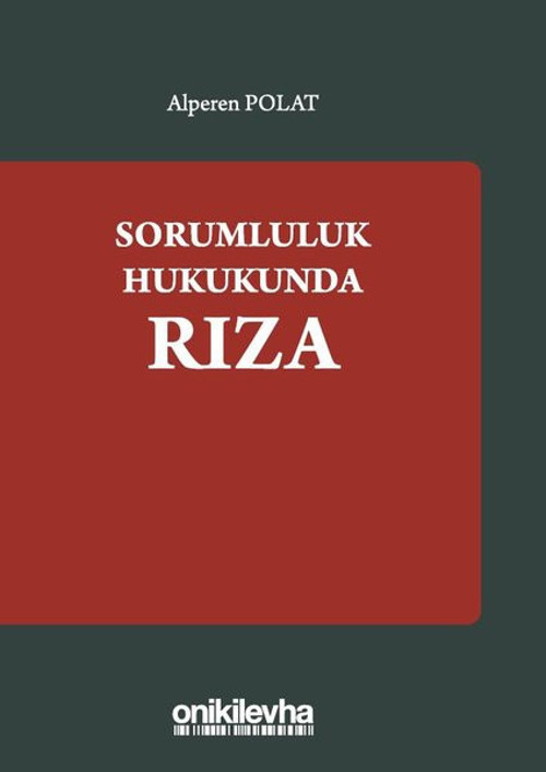 Sorumluluk Hukukunda Rıza