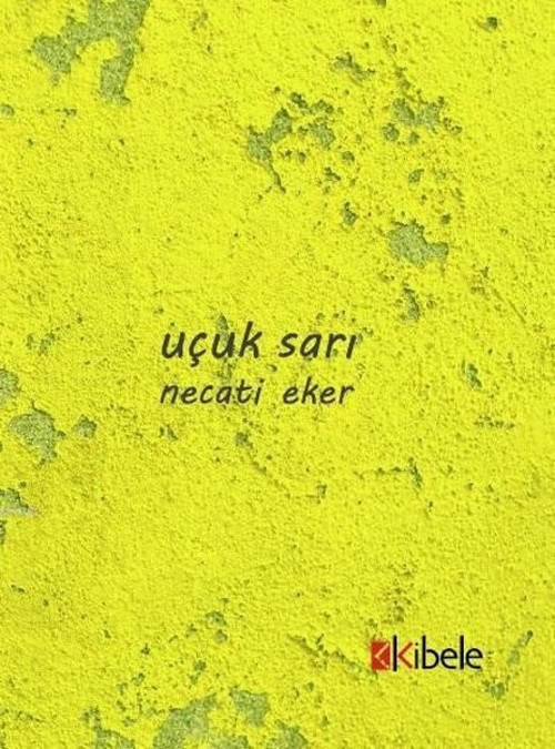 Kibele Uçuk Sarı