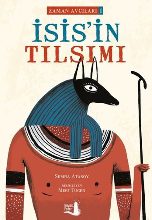İsis'in Tılsımı-Zaman Avcıları 1