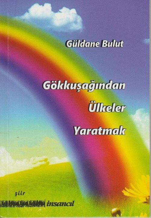 Gökkuşağından Ülkeler Yaratmak