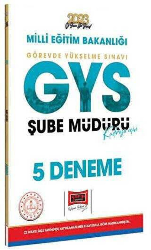 GÖREVDE YÜKSELME ŞUBE MÜDÜRLÜĞÜ KADROSU 5 DENEME 2023