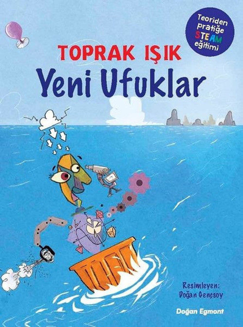 Yeni Ufuklar: Teoriden Pratiğe Steam Eğitimi