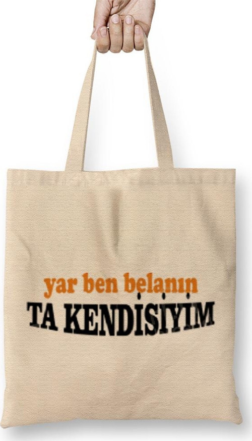 Yar Ben Belanın Ta Kendisiyim 01 Bez Çanta Uzun Saplı