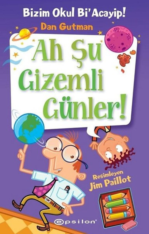 Ah Şu Gizemli Günler!-Bizim Okul Bi'Acayip!