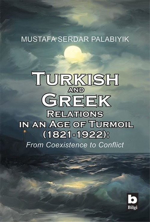 Turkish and Greek Relations in an Age of Turmoil