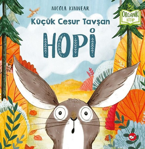 Küçük Cesur Tavşan Hopi-Organik Kitap